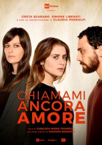 Locandina di Chiamami ancora amore