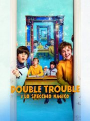 Locandina di Double Trouble e lo specchio magico