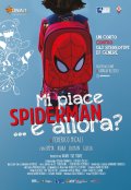 Locandina di Mi piace Spiderman e allora?