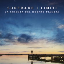 Locandina di Superare i limiti: La scienza del nostro pianeta