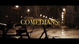 Comedians  - Clip