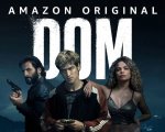 Dom, su Prime Video in streaming da oggi