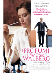 Locandina di I profumi di Madame Walberg