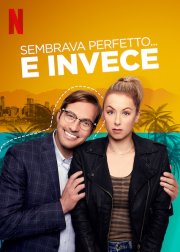 Locandina di Sembrava perfetto... e invece