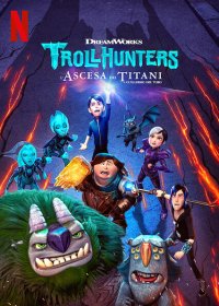 Locandina di Trollhunters: L'ascesa dei Titani