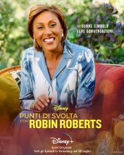 Locandina di Punti di svolta con Robin Roberts