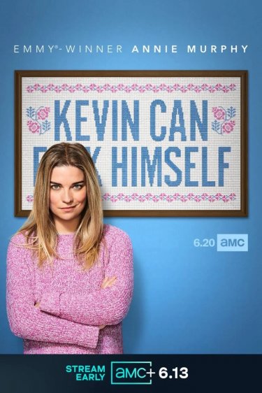 Kevin Can F Himself Poster
