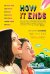 How it Ends