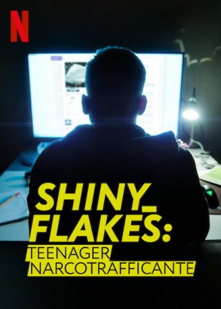Locandina di Shiny_Flakes: teenager narcotrafficante