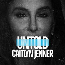 Locandina di Untold: Caitlyn Jenner