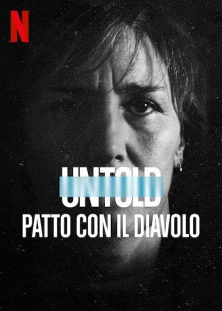 Locandina di Untold: Patto con il Diavolo