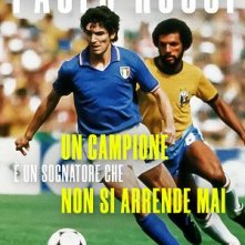 Locandina di Paolo Rossi - Un campione è un sognatore che non si arrende mai