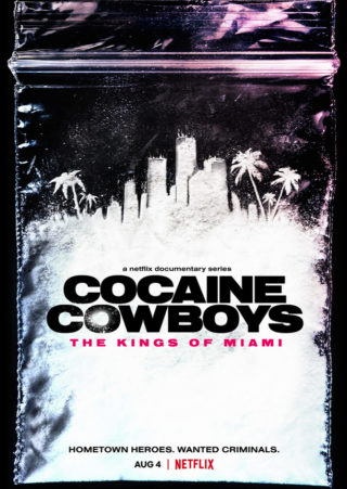 Locandina di Cocaine Cowboys: The Kings of Miami