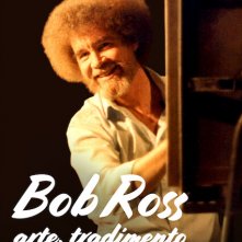 Locandina di Bob Ross: arte, tradimento e avidità