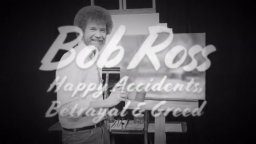 Bob Ross Happy Accidents, Betrayal and Greed - Trailer