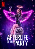 Locandina di Afterlife of the Party