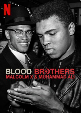 Locandina di Blood Brothers: Malcolm X & Muhammad Ali