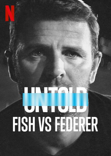 Untold Fish Vs Federer