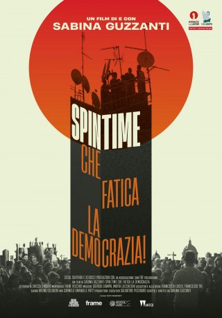 Locandina di Spin Time, che fatica la democrazia!