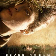 Locandina di Fever Dream