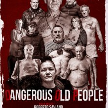 Locandina di Dangerous Old People