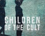 Children of the Cult, la docu serie in streaming su Discovery Plus da oggi