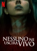 Locandina di Nessuno ne uscirà vivo