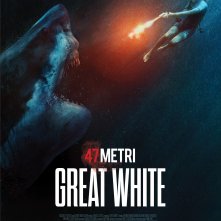 Locandina di 47 Metri: Great White