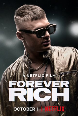 Locandina di Forever Rich: Storia di un rapper