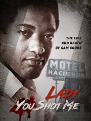 Locandina di Lady You Shot Me: Life and Death of Sam Cooke