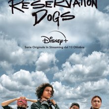 Locandina di Reservation Dogs