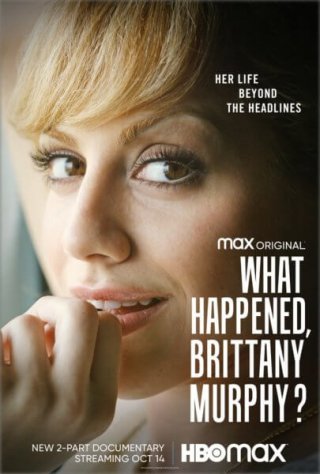 Locandina di What Happened, Brittany Murphy?