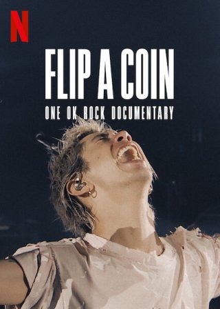 Locandina di Flip a Coin - ONE OK ROCK Documentary