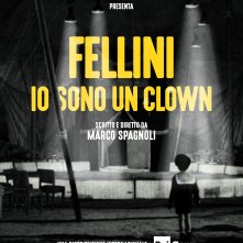Locandina di Fellini - Io sono un Clown