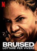 Locandina di Bruised - Lottare per vivere