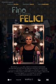 Locandina di Fino ad essere felici