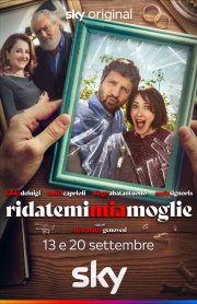 Locandina di Ridatemi mia moglie