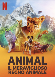 Locandina di Animal: Il meraviglioso regno animale