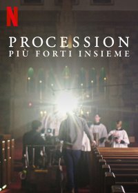 Locandina di Procession - Più forti insieme