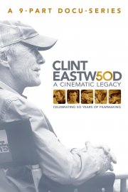 Locandina di Clint Eastwood: A Cinematic Legacy