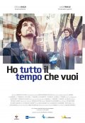 Locandina di Ho tutto il tempo che vuoi