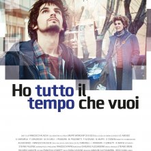 Locandina di Ho tutto il tempo che vuoi