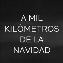 Locandina di A 1000 Km de la Navidad