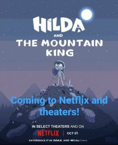 Hilda and the Mountain King (Film 2021): trama, cast e dove vederlo ...