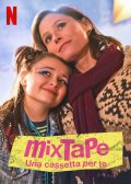 Locandina di Mixtape - Una cassetta per te