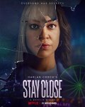 Locandina di Stay Close