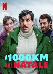 Locandina di A 1000 Km dal Natale