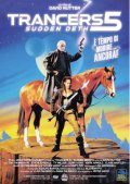 Locandina di Trancers 5: Sudden Deth