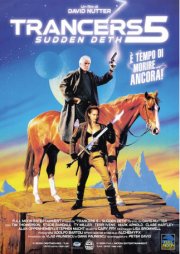 Locandina di Trancers 5: Sudden Deth