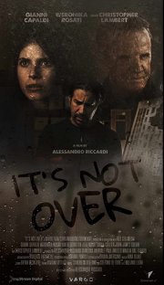 Locandina di It's not over